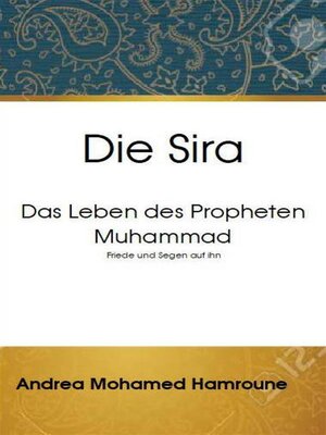 cover image of Die Sira--Das Leben des Propheten Muhammad